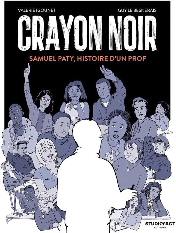 CRAYON NOIR. SAMUEL PATY, HISTOIRE D’UN PROF
